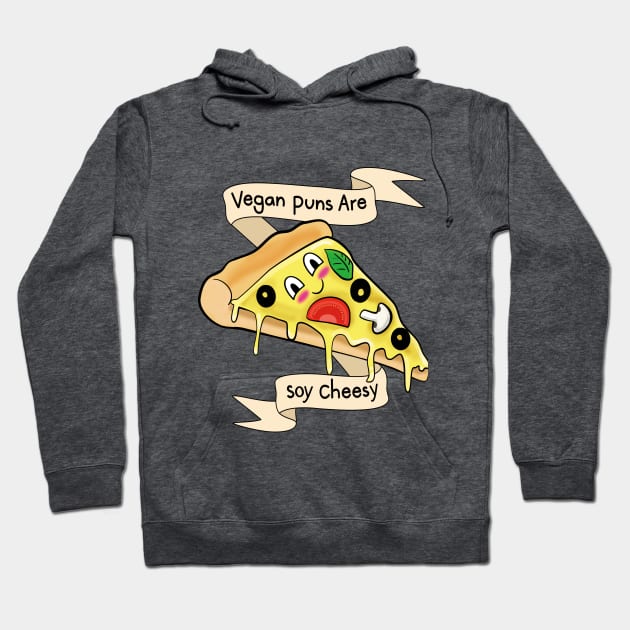 Vegan Puns Are Soy Cheesy Hoodie by valifullerquinn